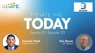 Elevate, Inc. TODAY Podcast | Season 1 Episode 20 with Eric Baum, CEO, Bluleadz