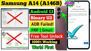 Samsung A14 Android 13 ADB Not Working || Binary U2 | (A146B) || Android 13 Frp Unlock ||