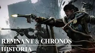 REMNANT y CHRONOS  la Historia completa | Historia