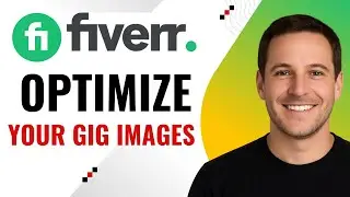 How to Optimize Your Fiverr Gig Images – Boost Clicks & Sales Fast