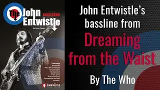 John Entwistle's Bassline from ‘Dreaming from the Waist' - The Who (Bass Cover)