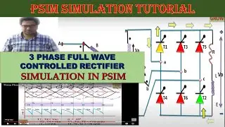 3 PHASE FULL  WAVE SCR CONTROLLED RECTIFIER WITH R LOAD | POWER ELECTRONICS | PSIM SIMULATION |