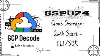 Cloud Storage: Qwik Start - CLI/SDK | GSP074 (Step-by-Step Guide) | 