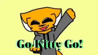 GO KITTY GO KITT-