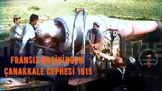 Fransız Film Arşivinden Çanakkale Cephesi 1915 | 