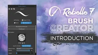 Rebelle 7 Brush Creator: Introduction