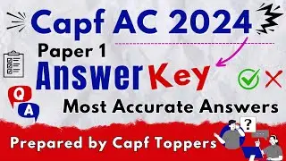 Capf AC 2024 Paper 1 Answerkey | Capf 2024 Paper 1 Analysis