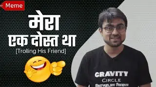 Mera Ek Dost Tha😲- Funny Meme 😂 | Mrityunjay Pandya Sir | Gravity Circle | Chemistry Board IIT/NEET