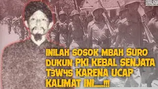 sejarah mbah Suro dukun PKI KEBAL SENJATA, t3w45 karena ucap kalimat Ini..#g30spki  #tni