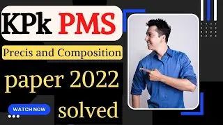 KP PMS English Precis and Composition paper 2022 | KP PMS English paper | an exercise solved
