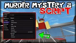 UPDATE | Murder Mystery 2 Script [2023] Very OP 🔥