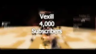 Vexill 4K Montage