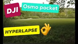 Dji Osmo pocket Hyperlapse