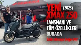 Yeni Yamaha XMAX 250 (2023) Lansmanı ve Tüm Özellikleri Burada | Satın Almaya Değer Mi? 