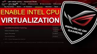 How to Enable Intel CPU Virtualization in Asus UEFI BIOS | Asus ROG STRIX B360-I