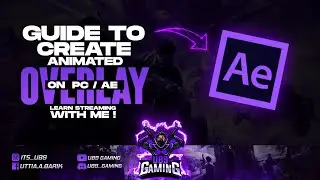 Complete guide to create animated overlays on Adobe After effects | Learn streaming with me #2 | PC