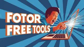 Fotors Free Tools