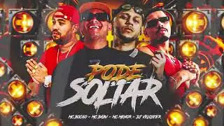 Pode Soltar - Mc Babu, Mc Menor, Dj Veloster