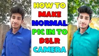 How to Make Normal Phone Camera Pic into DSLR camera Pic in Photoshop 7.0 in Hindi / Urdu.