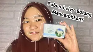UNBOXING AND REVIEW LEIVY BAR | BRIGHTENING LEIVY SHOWER SOAP BAR⁉️
