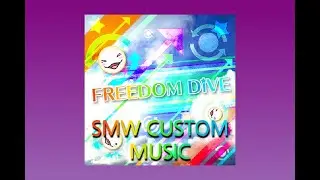 xi - FREEDOM DiVE↓ - SMW Custom Music