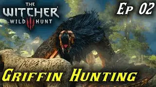 Witcher 3 : Ep 2: Griffin Hunting