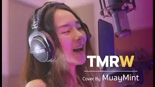 LAZYLOXY X OG-ANIC X URBOYTJ - TMRW【Cover by Muaymint】
