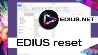 EDIUS.NET Podcast - EDIUS reset