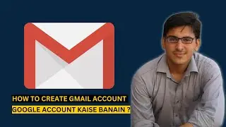 How to create gmail account - Make google account || How to BLOG Class 2