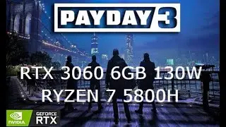 PAYDAY3 | RTX3060 130W 6GB | LEGION