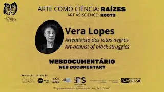Vera Lopes - Art-Activist of black struggles | Webdocumentary