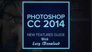 How to donwload and install the PhotoshopCC 2014 [ Fully Work 2018]