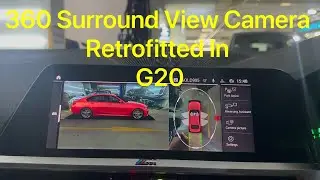 360 Surround View Camera Retrofitted In G20 320i