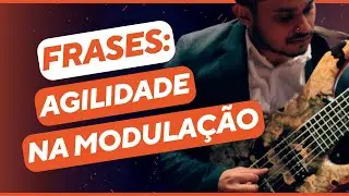 Como modular FRASES com AGILIDADE no BAIXO