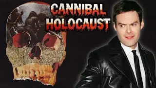 Bill Hader on Cannibal Holocaust