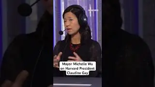 Mayor Michelle Wu reacts to Claudine Gay staying at Harvard