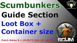 SCUM BUNKERS - Guide - Loot / Box Container size