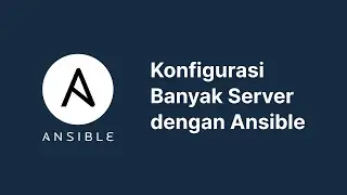 Konfigurasi Banyak Server dengan Ansible