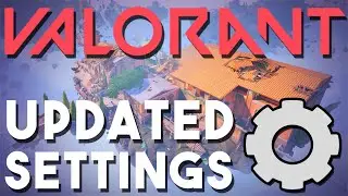 VALORANT Best Competitive Settings - Updated for 1.0