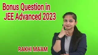Bonus Question in JEE Advance 2023⁉️😱