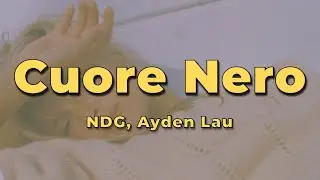 NDG - Cuore Nero (Lyrics / Testo)