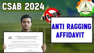 🚨How to Make Anti-Ragging Affidavit | Complete Process | Csab 2024 |
