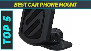 5 Best Car Phone Mount in 2023