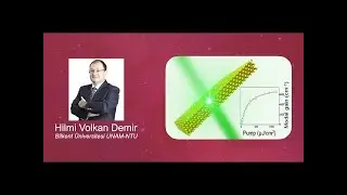 Alikram Nuhbalaoğlu | Hilmi Volkan Demir | Rengârenk Nanokristallerin Harika Dünyası