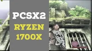PCSX2 Playstation 2 Emulator: AMD Ryzen 1700X