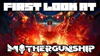 First Look At: MOTHERGUNSHIP - Bullet Hell Crafting FPS