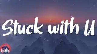 Ariana Grande - Stuck with U (Lyrics)