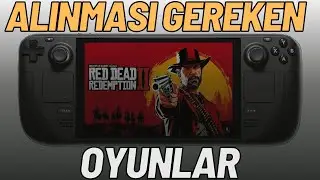 Steam Deck'te Alınması Gereken Oyunlar 2024