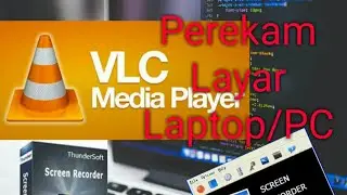 Cara Screen Shoot [SS] Laptop/Komputer dengan VLC Media Player