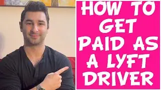 The 3 Different Ways to Get Paid as a Lyft Driver
